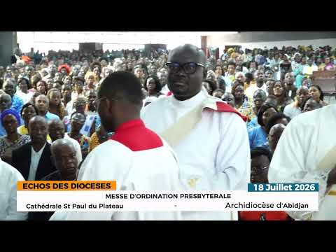 ORDINATION PRESBYTERALE DE L'ARCHIDIOCESE D'ABIDJAN