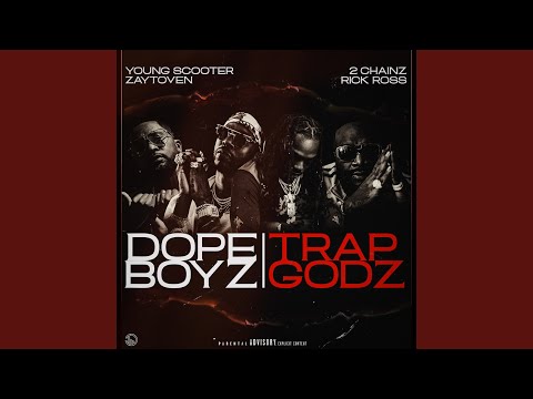 Dope Boyz & Trap Godz
