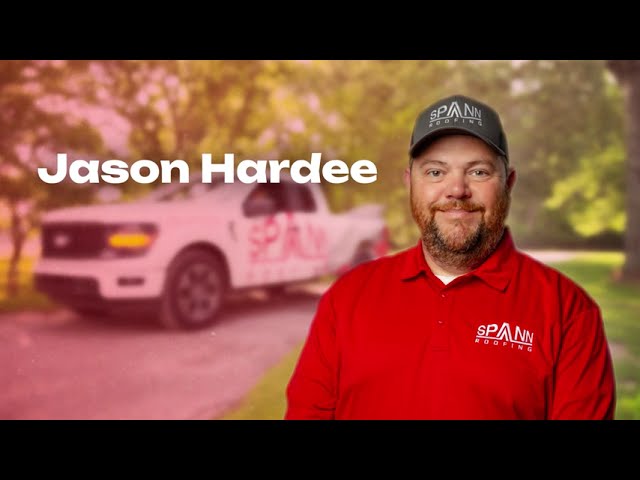 Spann Roofing | Meet Jason Hardee