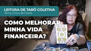 LEITURA DE TARÔ POR ESCOLHA | Como melhorar a minha vida financeira?