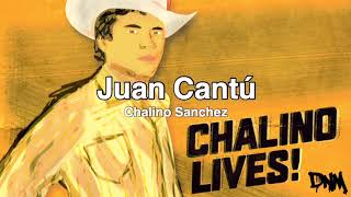 Juan Cantú - Chalino Sánchez