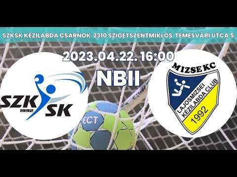 SZKSK II. U23 - Lajosmizse - NBII férfi felnőtt bajnoki mérkőzés - ÉLŐ Közvetítés