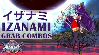 【BBCF2】 Izanami Grab Combos イザナミ 投げコンボ集