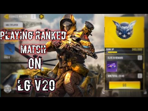 Call Of Duty Mobile on LG V20 Playing Call Of Duty Mobile Ranked Match///  LG V20 COD Mobile