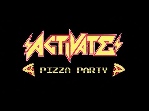 ACTiVATE - Pizza Party IIII (OFFICIAL MUSIC VIDEO)
