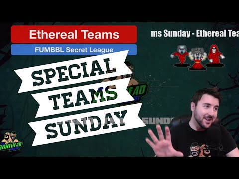 Ethereal Teams!! Special Teams Sunday - FUMBBL Secret League Ethereal Teams (Bonehead Podcast)