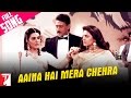 Aaina Hai Mera Chehra Lyrics