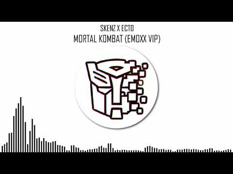 SKENZ X ECTO - MORTAL KOMBAT (EMOXX VIP)