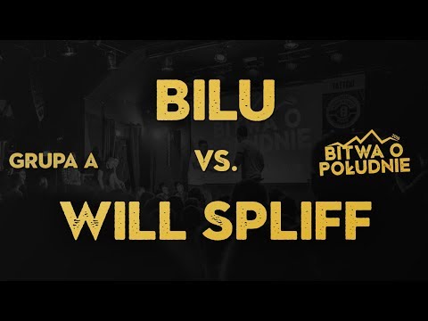 BILU vs. WILL SPLIFF / Bitwa o Południe 2019 (Grupa A)