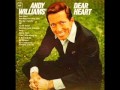 Andy Williams: "Dear Heart"