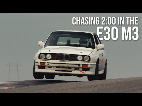 Chasing 2:00 in the BMW E30 M3 (...and fixing it)