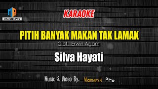 Download lagu KARAOKE PITIH BANYAK MAKAN TAK LAMAK - SILVA HAYATI mp3 Download lagu KARAOKE PITIH BANYAK MAKAN TAK LAMAK - SILVA HAYATI mp3