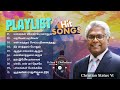 Pr Sam P Chelladurai All Time Hit Songs Tamil Tamil Christian Songs Playlist New