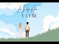 Y CUBE The Song Of Two Official Lyric Video