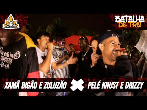 XAMÃ BIGÃO E ZULUZÃO X PELÉ KNUST E DRIZZY | 180ª Batalha da Aldeia | SEMIFINAL | ESPECIAL DE TRIO