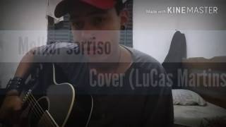 Melhor sorriso- Thiago brava Cover (LuCas Martiny)