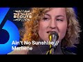 Ain't No Sunshine (Bill Withers cover) // Marilène | The Talent Scouts