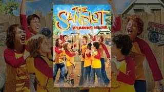 The Sandlot: Heading Home (AKA Sandlot 3)