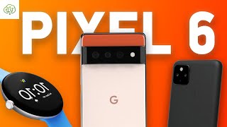 Google Pixel 6, Pixel 5a и Pixel Watch - КАКИМИ ОНИ БУДУТ?