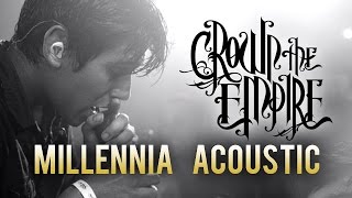 Crown The Empire - &quot;Millennia&quot; Acoustic LIVE! Welcome To The Resistance Tour