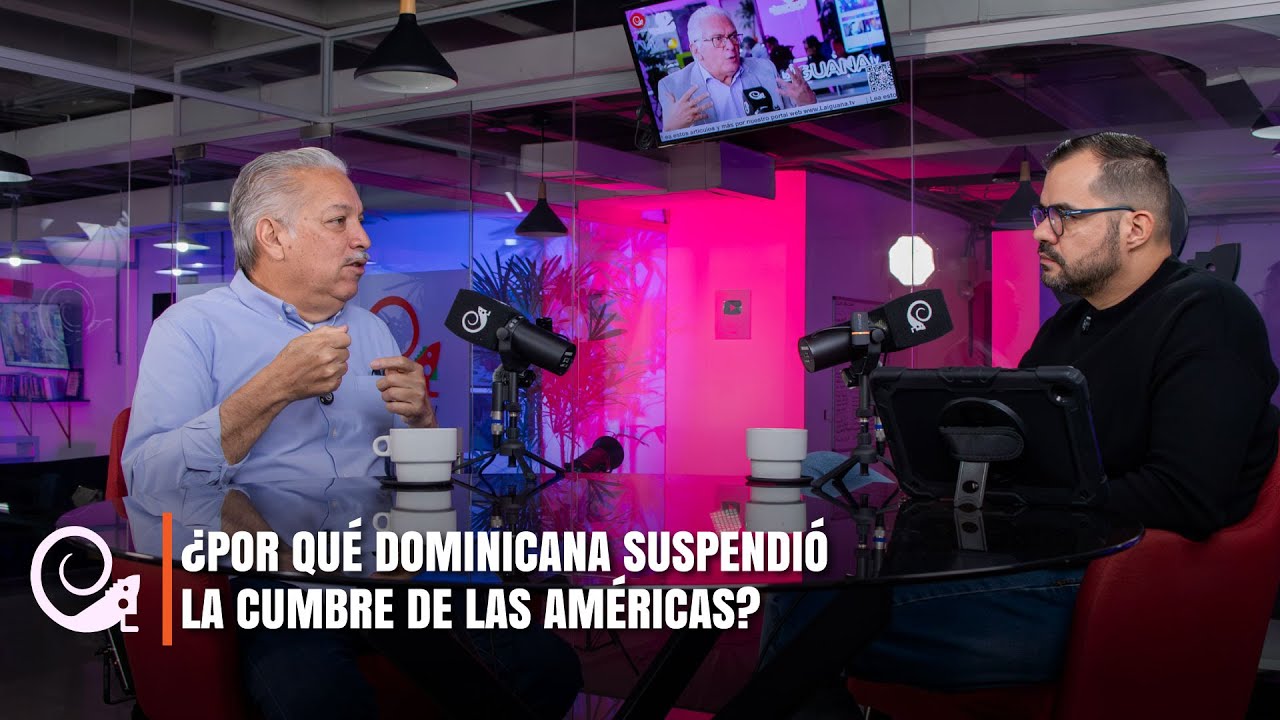 ¿Por qué Dominicana suspendió la Cumbre de las Américas?