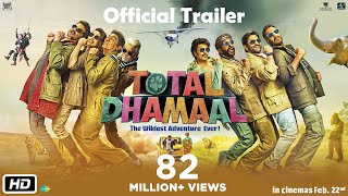 Total Dhamaal | Official Trailer | Ajay | Anil | Madhuri | Indra Kumar | Feb. 22nd