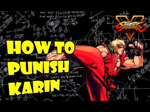 SFV S2.5 Ken - Karin Frame Data + Punishes (With Commentary)