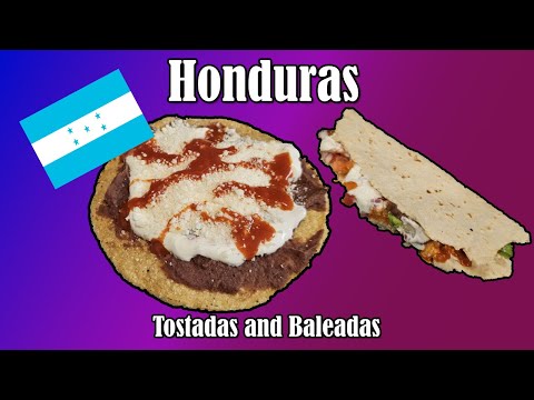 Honduras: Tostadas, Baleadas, and Chimol | Cultural Cooking