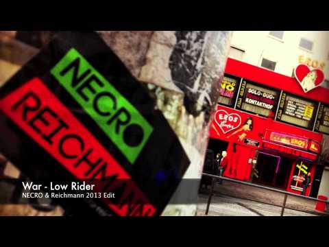 War - Low Rider (Sorgenfrei & Reichmann 2013 Edit)