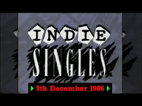 What Could've Been: The Chart Show - Indie Chart (5th December 1986)