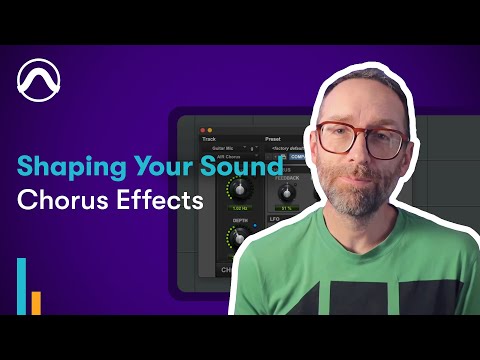 How to Use Chorus Effects | Shaping Your Sound, S1EP6