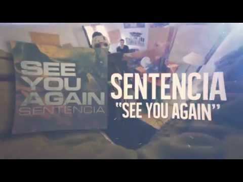 SeNTeNciA - See You Again (Lyric Video) HD