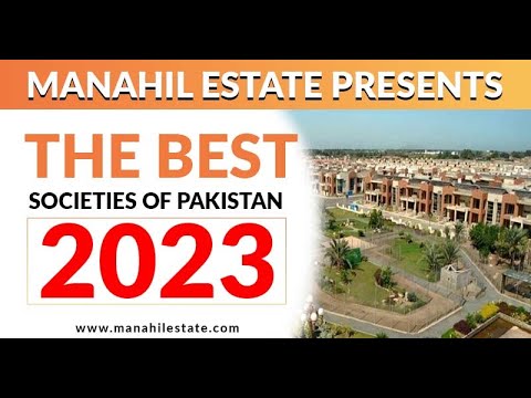 Manahil Estate Presents The Best Societies of Pakistan 2023