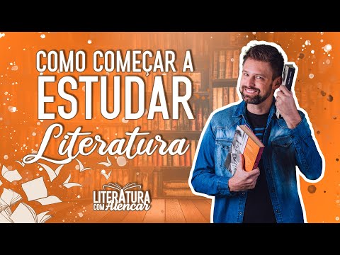 COMO COMEÇAR A ESTUDAR LITERATURA