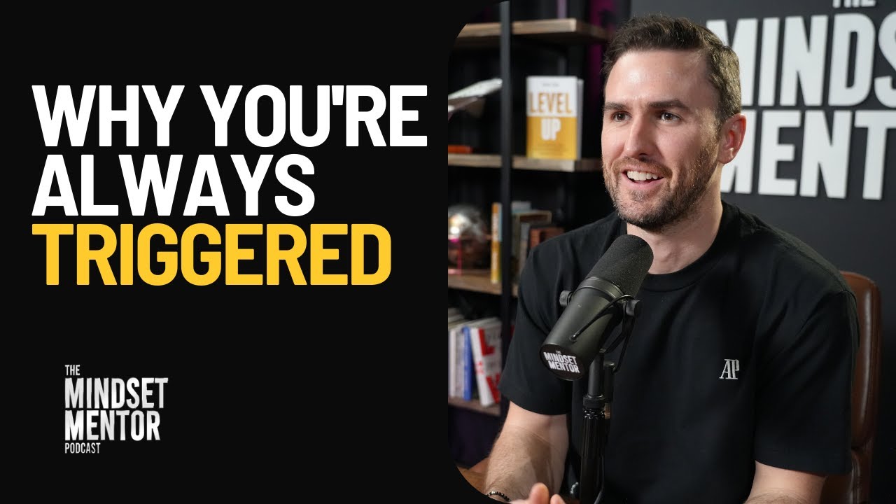 Why You Get TRIGGERED and How to STOP