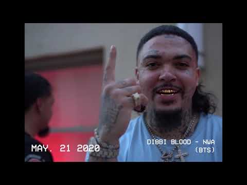 DIBBI BLOOD - NWA [BTS] FULL VIDEO