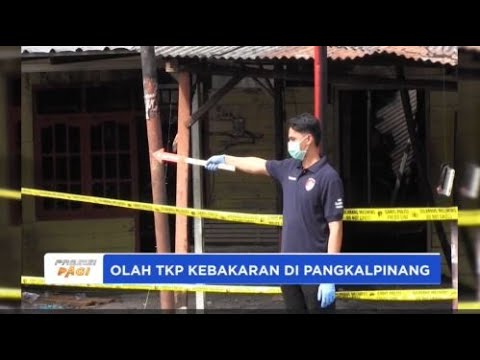 TIM INAFIS POLDA BABEL OLAH TKP KEBAKARAN
