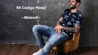 Mi Código Postal - Melendi (con letra)