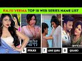 Top 20 Rajsi Verma Web Series Rajsi Verma Web Series List Rajsi Verma New Web Series