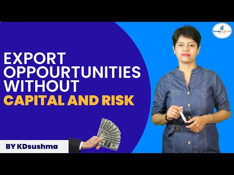 , title : 'Export Opportunities without Capital and Risk I KDSushma'