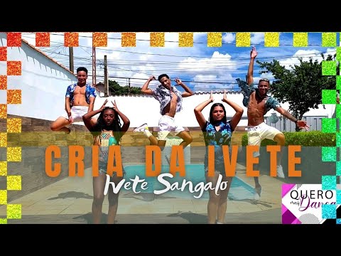 CRIA DA IVETE  @IveteSangalo (Coreografia) QUERO MAIS DANCA #carnaval