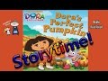 Thanksgiving Stories DORA S PERFECT PUMPKIN Read Aloud Bedtime Story Read Along Books