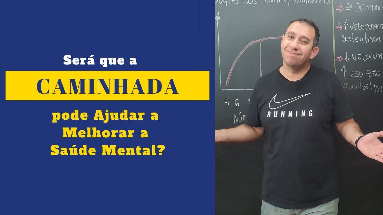 Será que a Caminhada pode Ajudar a Melhorar a Saúde Mental? (depressão e Ansiedade)