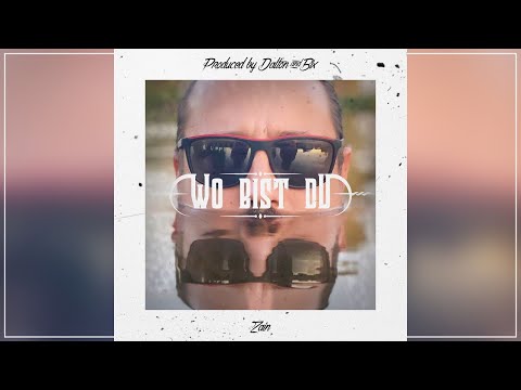ZAIN - WO BIST DU  prod.by DALTON & BIX