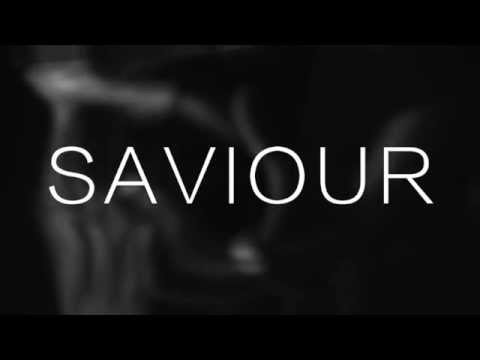 SAVIOUR Lyric Video