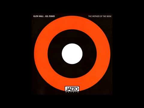 Glen Hall & Gil Evans - The Folk