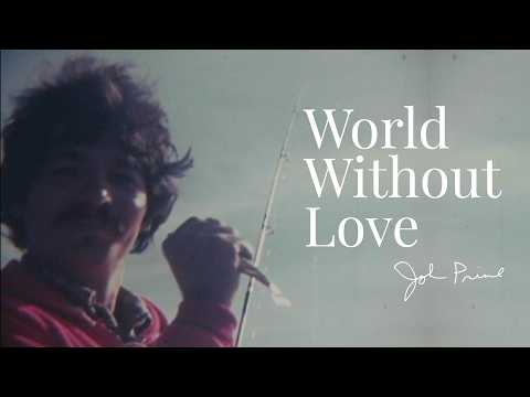 World Without Love - John Prine