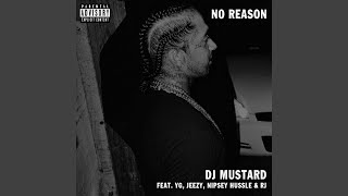 No Reason (feat. Yg, Jeezy &amp; Rj)