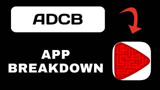 ADCB App Breakdown - What to Expect