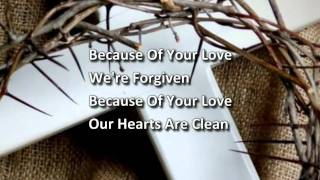 Because Of Your Love
